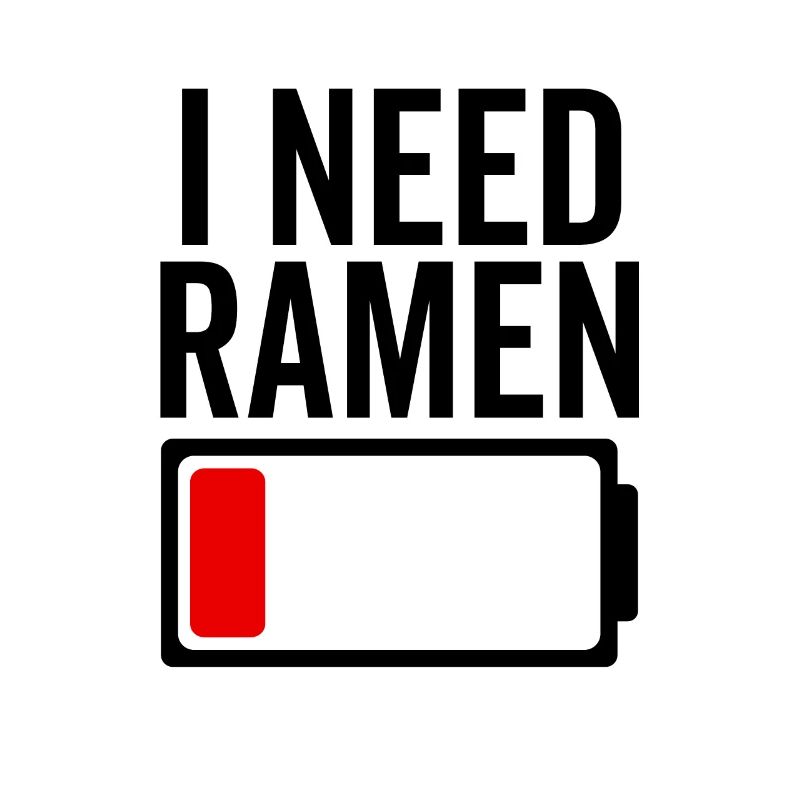 I Need Ramen
