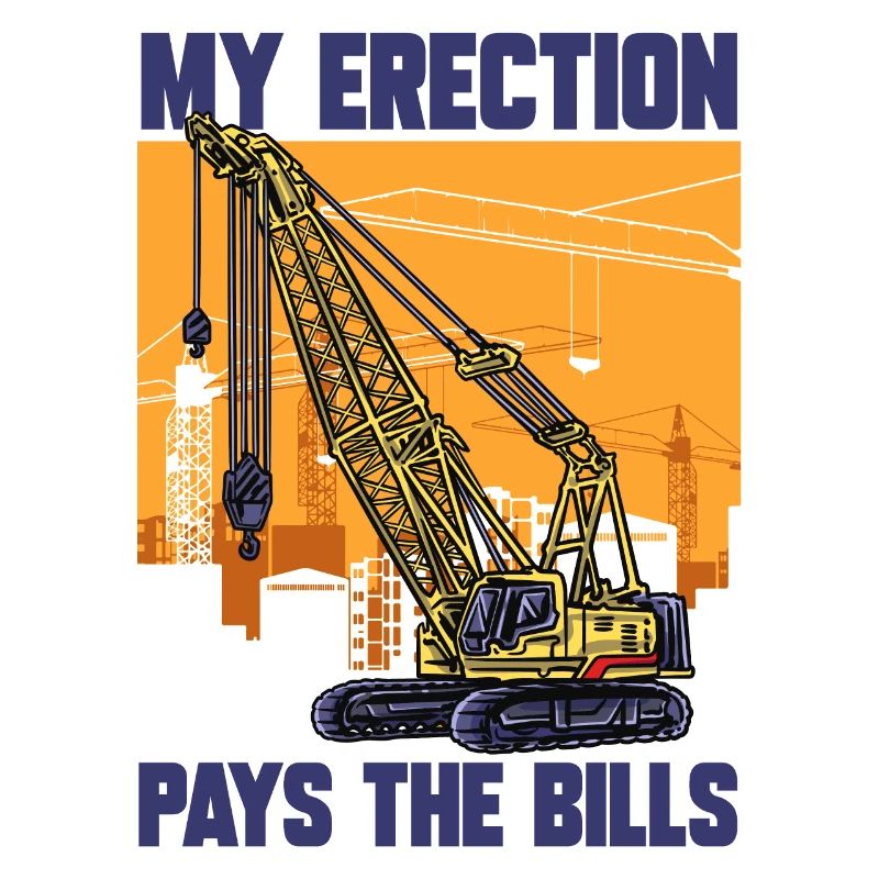 Mon érection paie les factures grutier