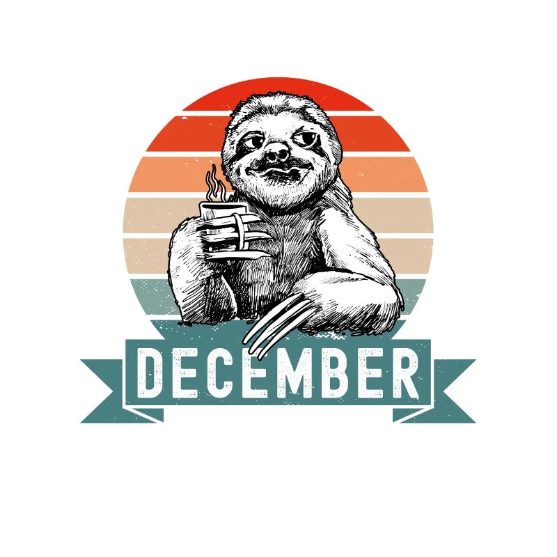 Legends Were Born In December 2001 Sloth Sloth