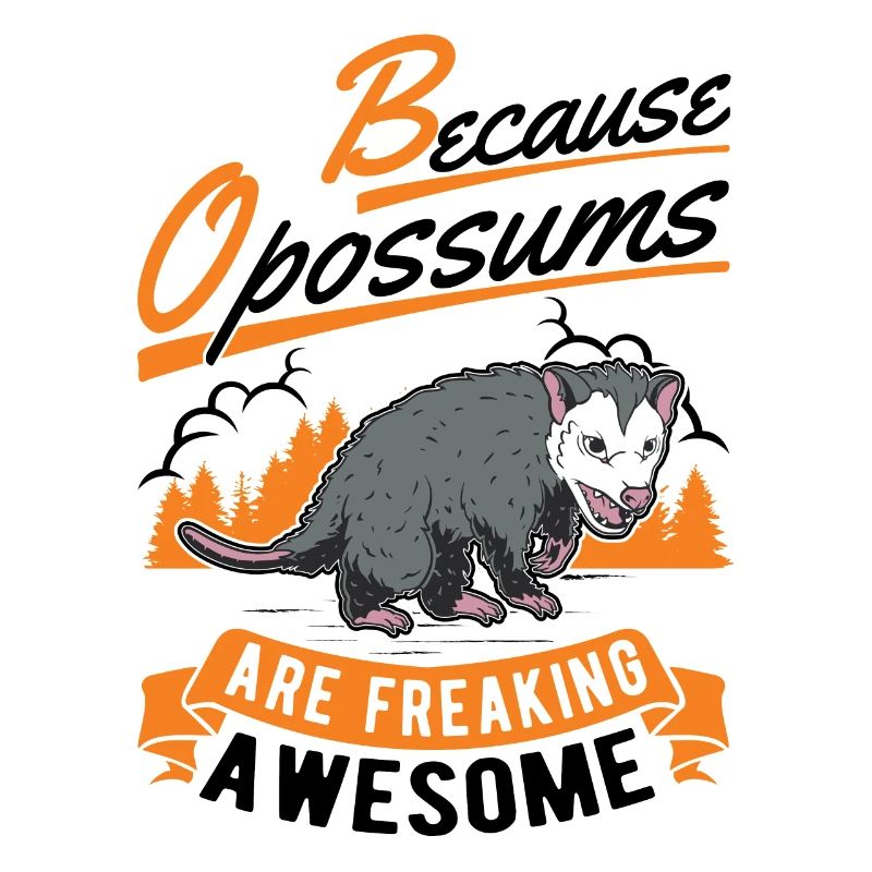 Because Opossums are freaking awesome