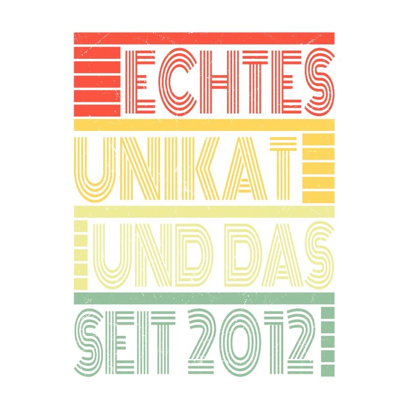 Echtes Unikat Seit 2012 Geboren 2012 Geburtstag