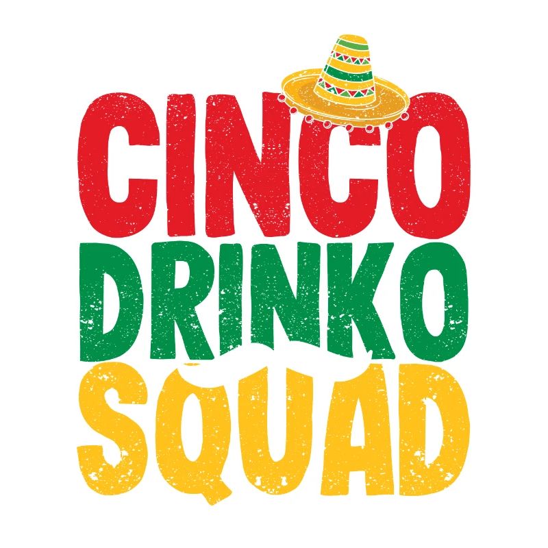 Cinco Drinko Squad Funny Cinco de Mayo Mexico