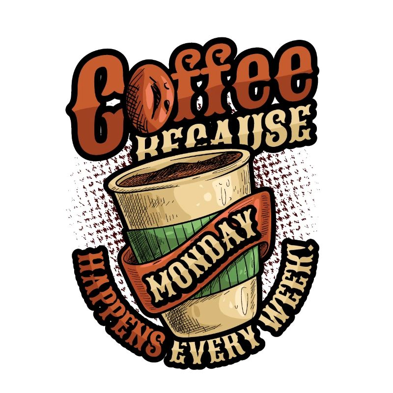 Le café, parce que le lundi a lieu chaque semaine