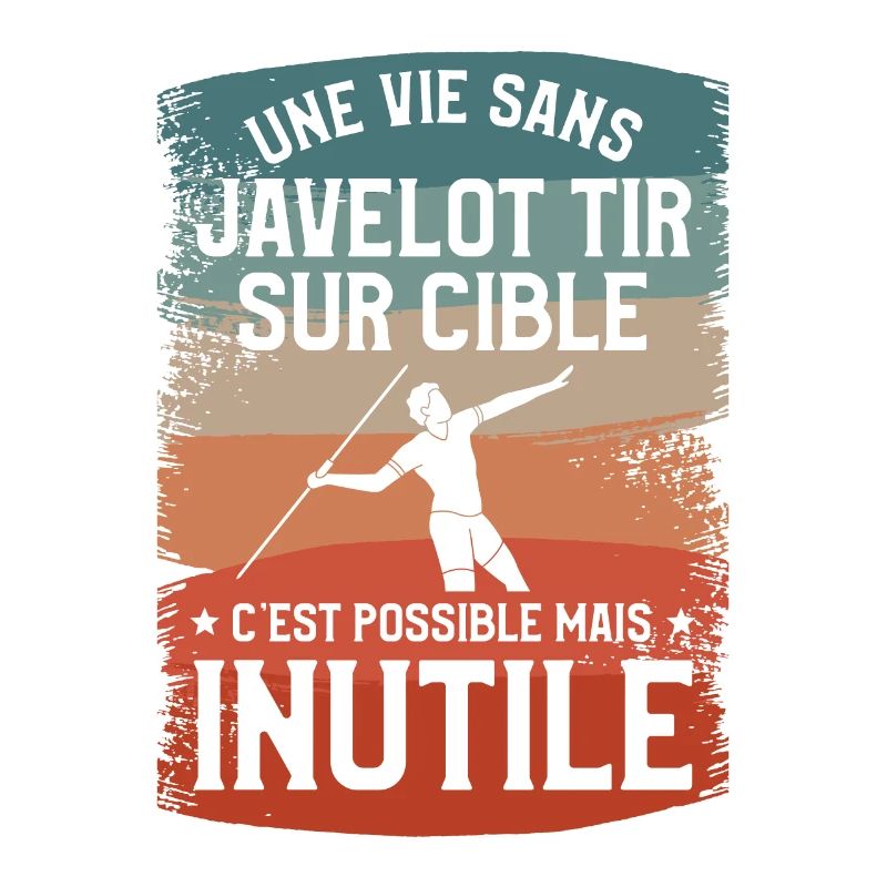 Une Vie Sans Javelot Tir Sur Cible C'est Possible