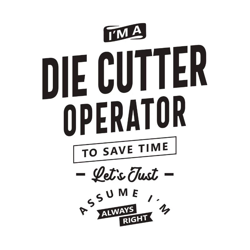 Die Cutter Operator