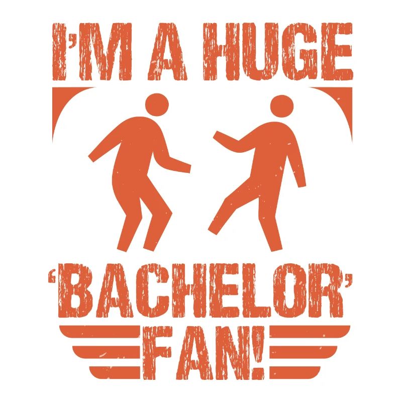 ICH BIN EIN GROSSER BACHELOR-FAN