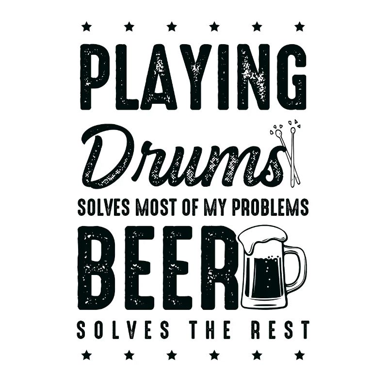 Playing Drums Solves Most Of My Problems - Funny D