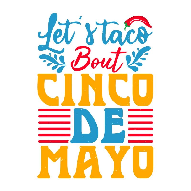 LET & TACO BOUT CINCO DE MAYO