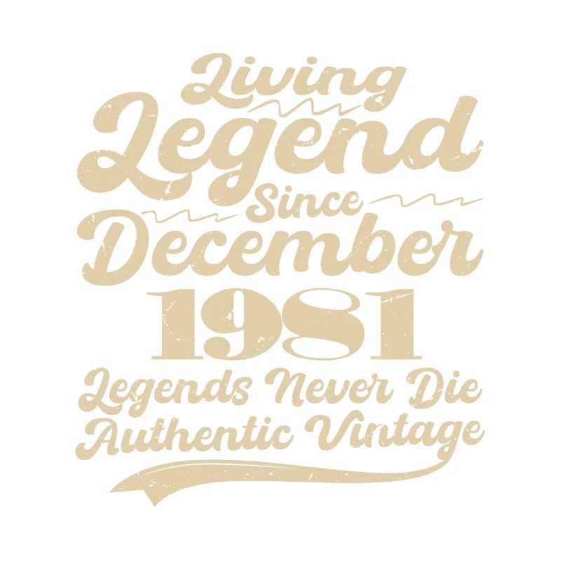 Once upon a time there was a legend. December 1981 Birth