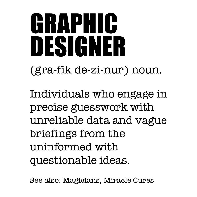 Graphic Designer Funny Dictionary Definition