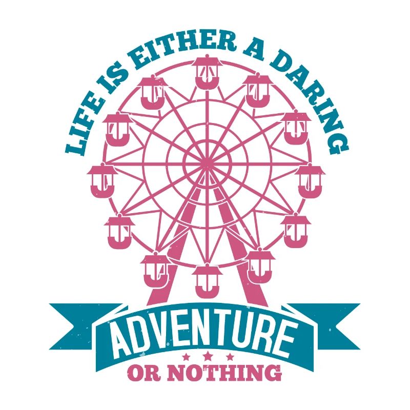 DAS LEBEN IST ENTWEDER EIN GEWAGTES ABENTEUER ODER NICHTS