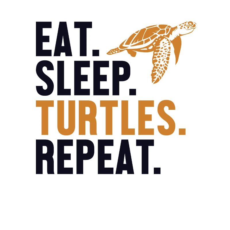 Eat Sleep Turtles Repeat Turtle