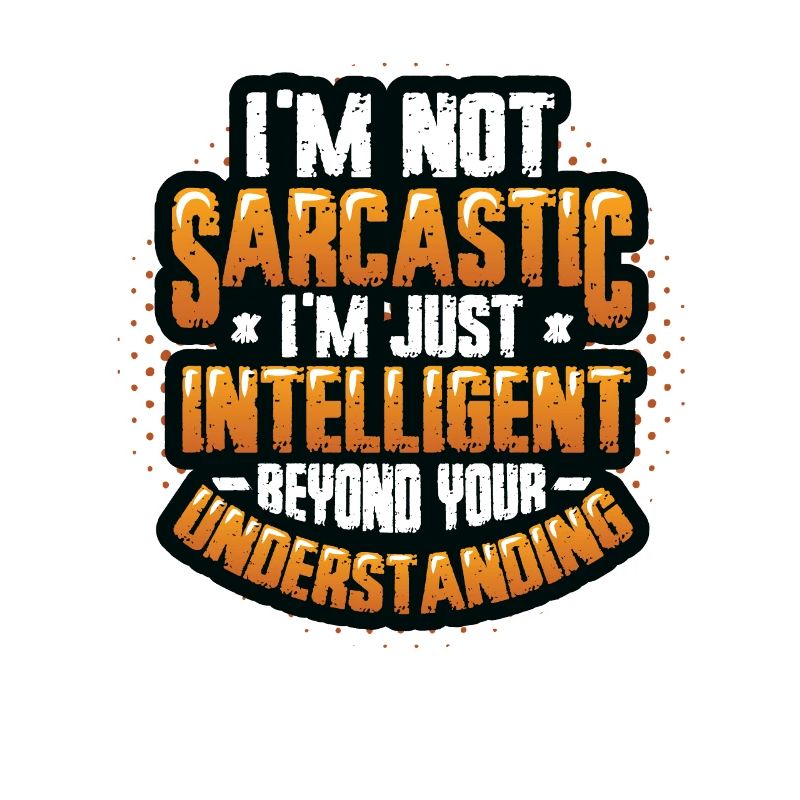 Intelligenter Sarkasmus, Jenseits des Verstehens