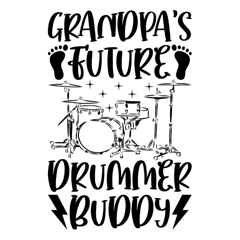Grandpa’s Future Drummer Buddy - Tambour Drumm