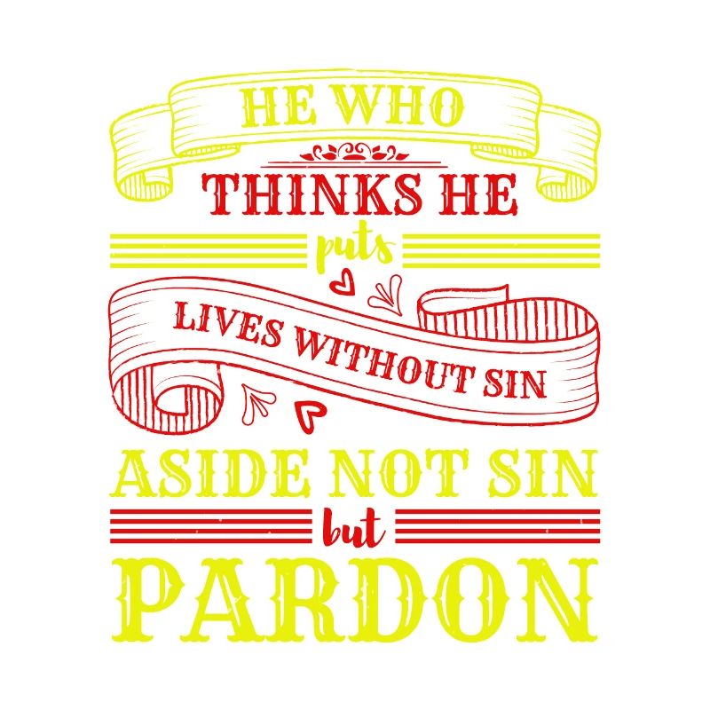 PENSE QU’IL PARDONNE