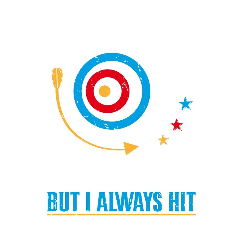 I may not hit every bullseye