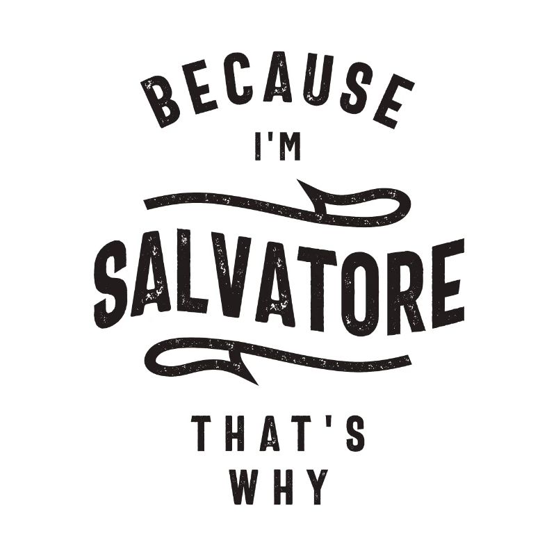 Weil ich Salvatore bin Deshalb