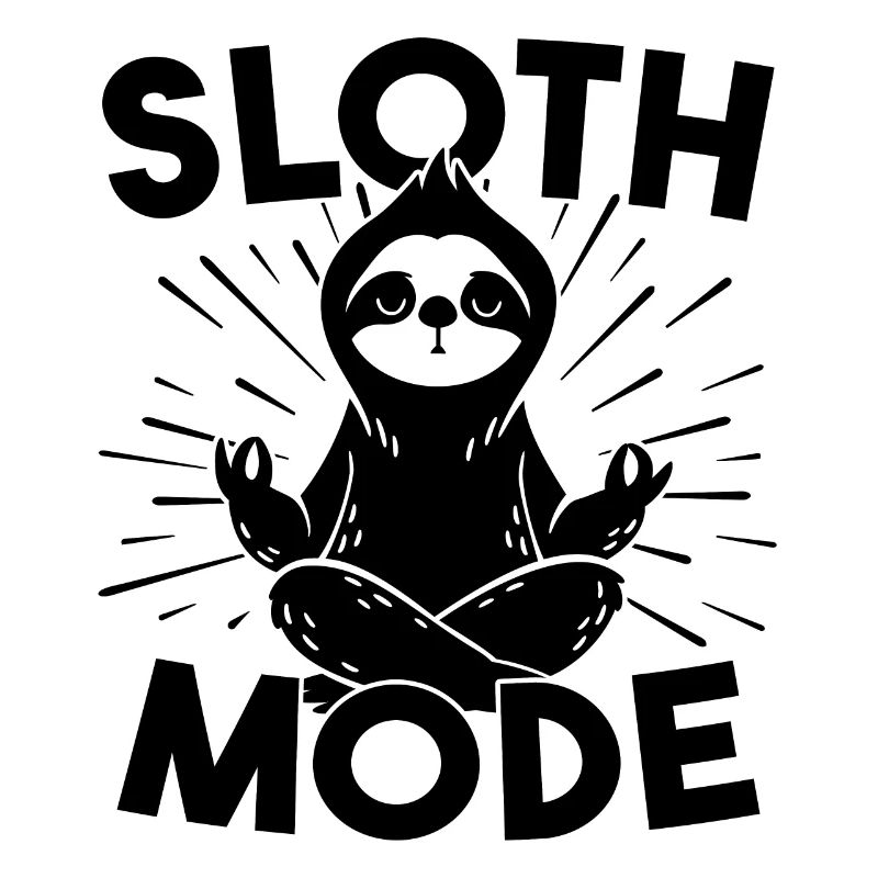 Funny Sloth Meditating Sloth Mode Meditation