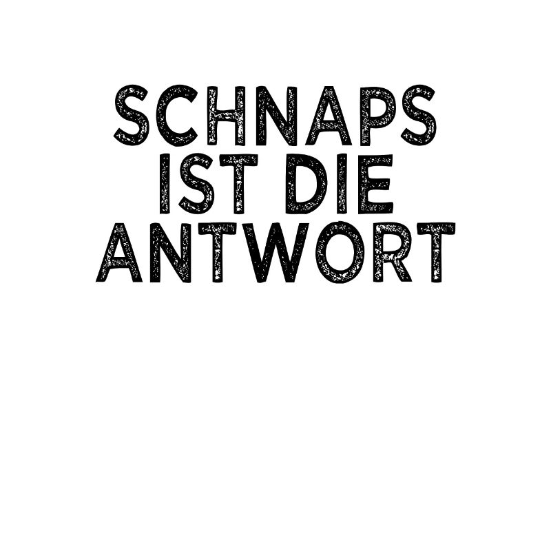 lustiger Schnaps Spruch