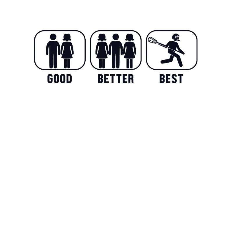 Good Better Best Lacrosse Intercrosse Lax Spieler