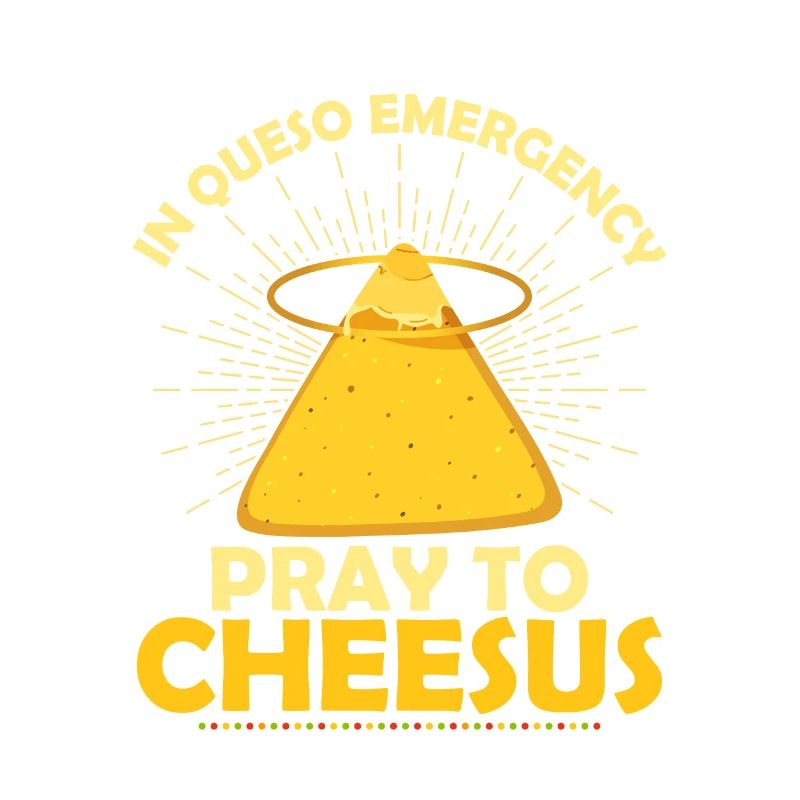 Dans l’urgence de Queso, priez Cheesus Cinco de Mayo N