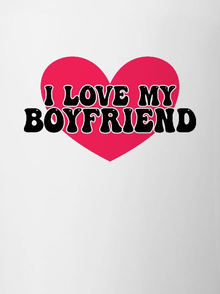 I love my boyfriend