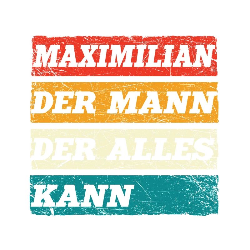 Maximilian Der Mann Der Alles Kann Name Maximilian