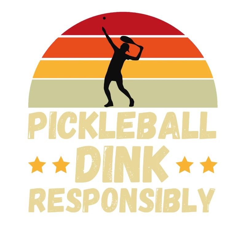 pickleball Dink Responsibly Gift