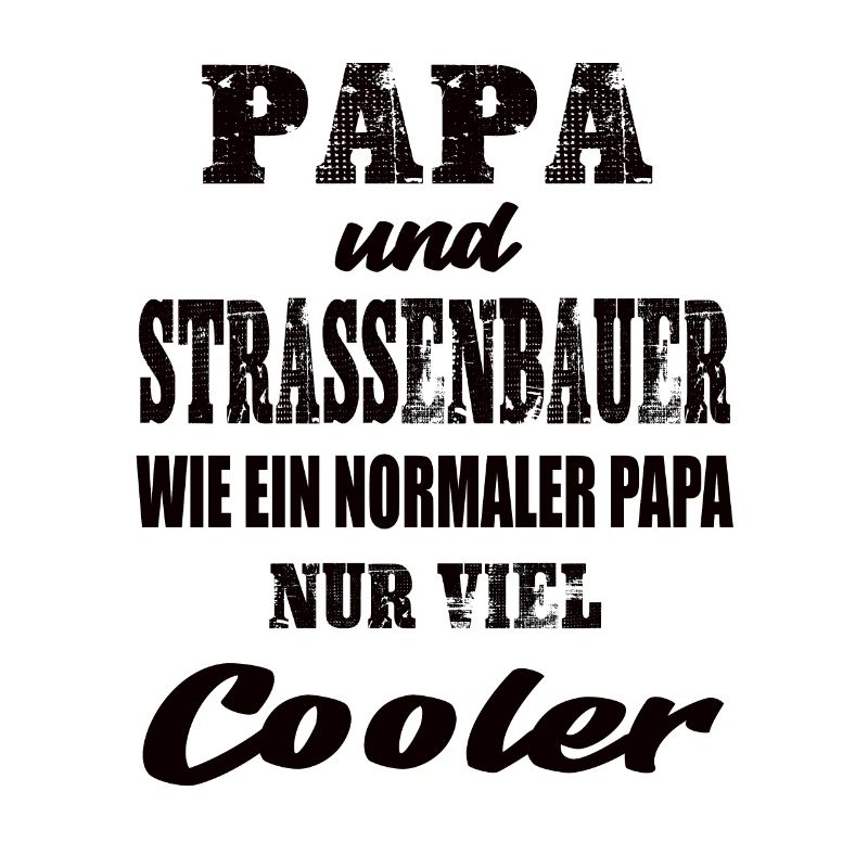 Papa und Strassenbauer