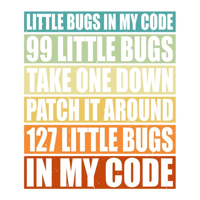 99 little Bugs in my Code 6