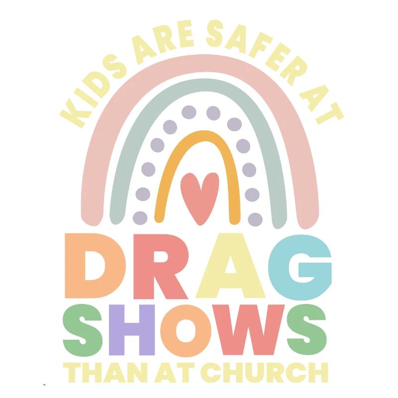 Kinder sind bei Drag-Shows sicherer als in der Kirche