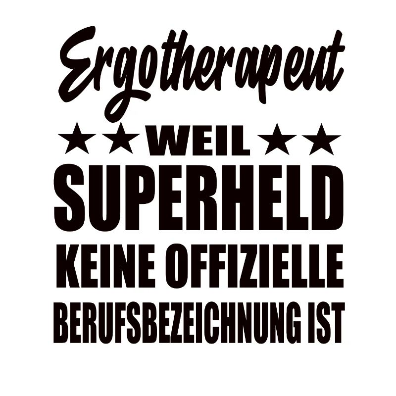 Ergotherapeut Superheld Spruch