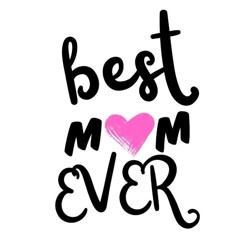 Best mom ever 2 - Muttertag Design