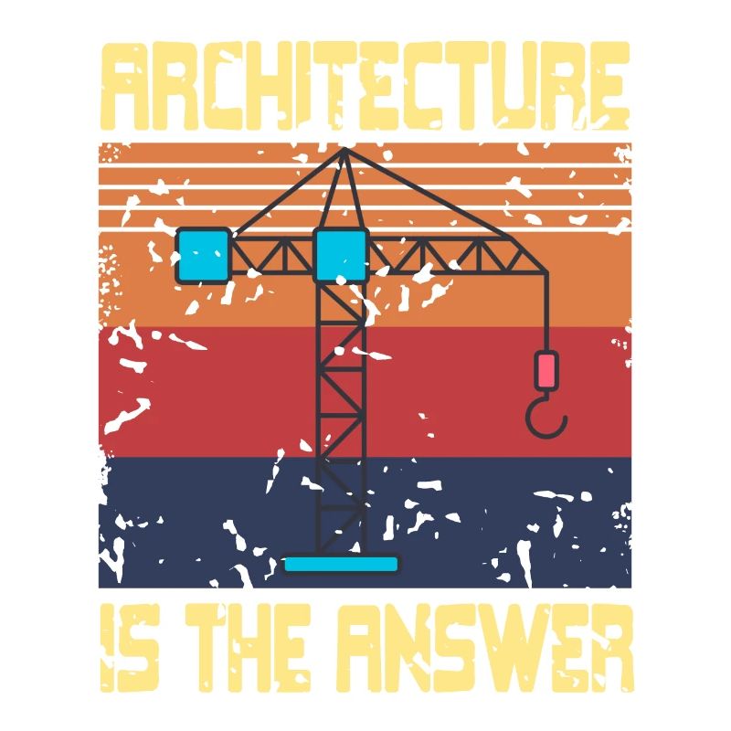 Architecture Is The Answer Retro Funny Architect