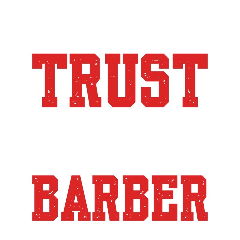 Fais confiance à moi Je suis un coiffeur