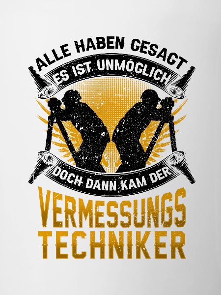Vermessungstechniker unmöglich Vermesser