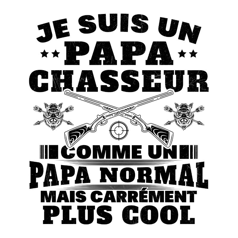 Un papa chasseur c'est comme un papa normal