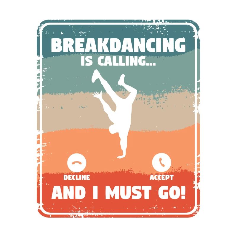 Breakdance Und Ich Muss Breakdance Breakdancer