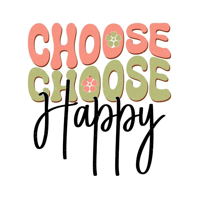 Choose Happy