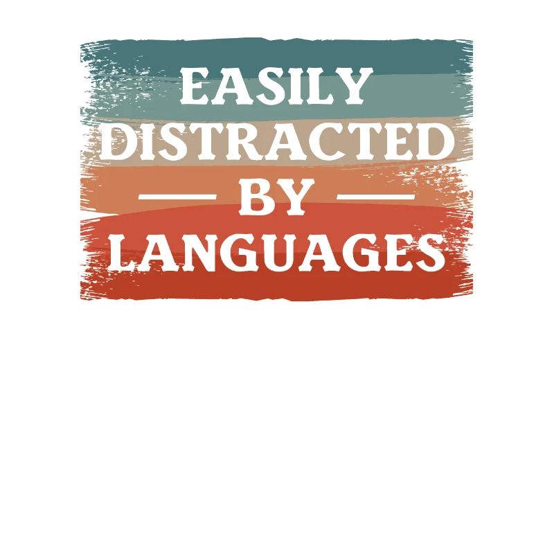Easily Distracted By Languages Linguistic