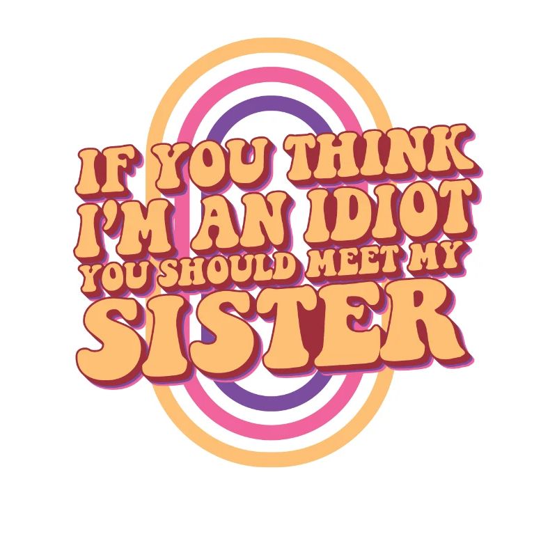 Si vous pensez que je suis un idiot, vous devriez rencontrer mon