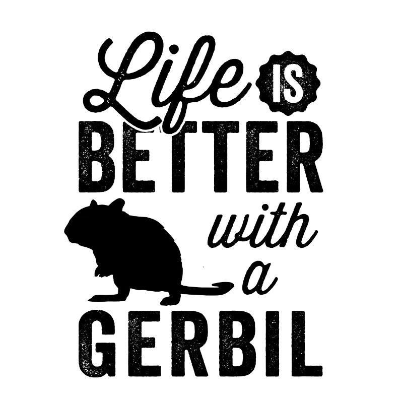 Everything is better with gerbil rodent Gerbil