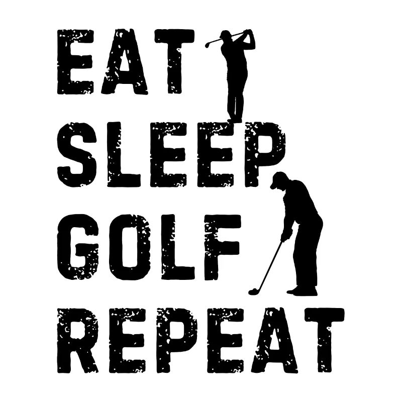 Eat Sleep Golf Repeat - Golfing Golf Player