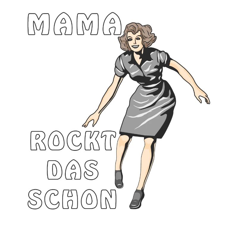 MAMA ROCKT DAS SCHON