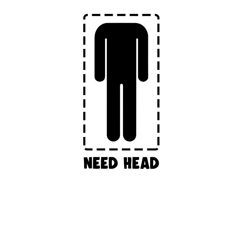 Funny Need Head Joke Headless Man Gag Humor