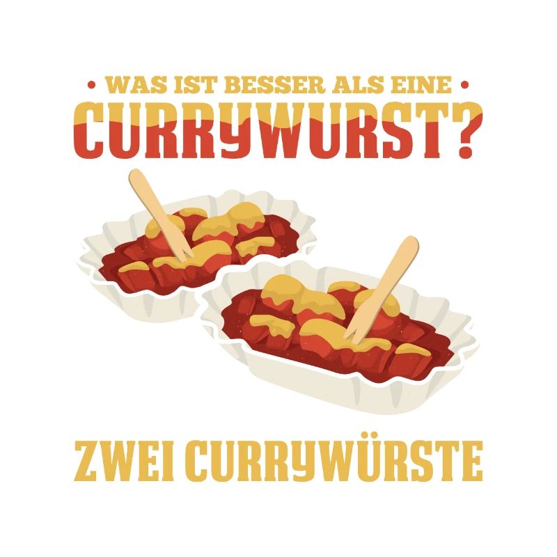 Was ist besser als eine Currywurst? Zwei Currywürs