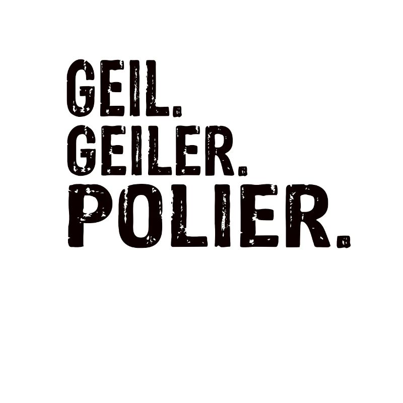 Polier Bester Polier Polier Sprüche Polier