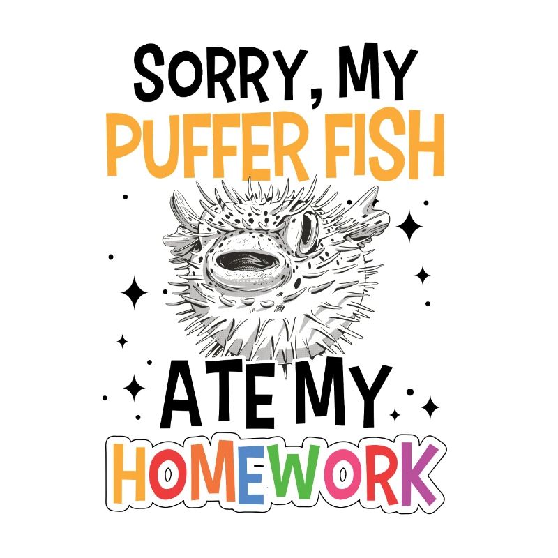 Pufferfish has eaten homework