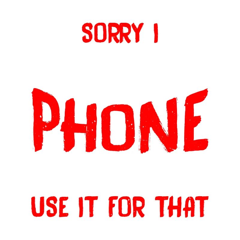 Sorry I Didn't Answer My Phone 2