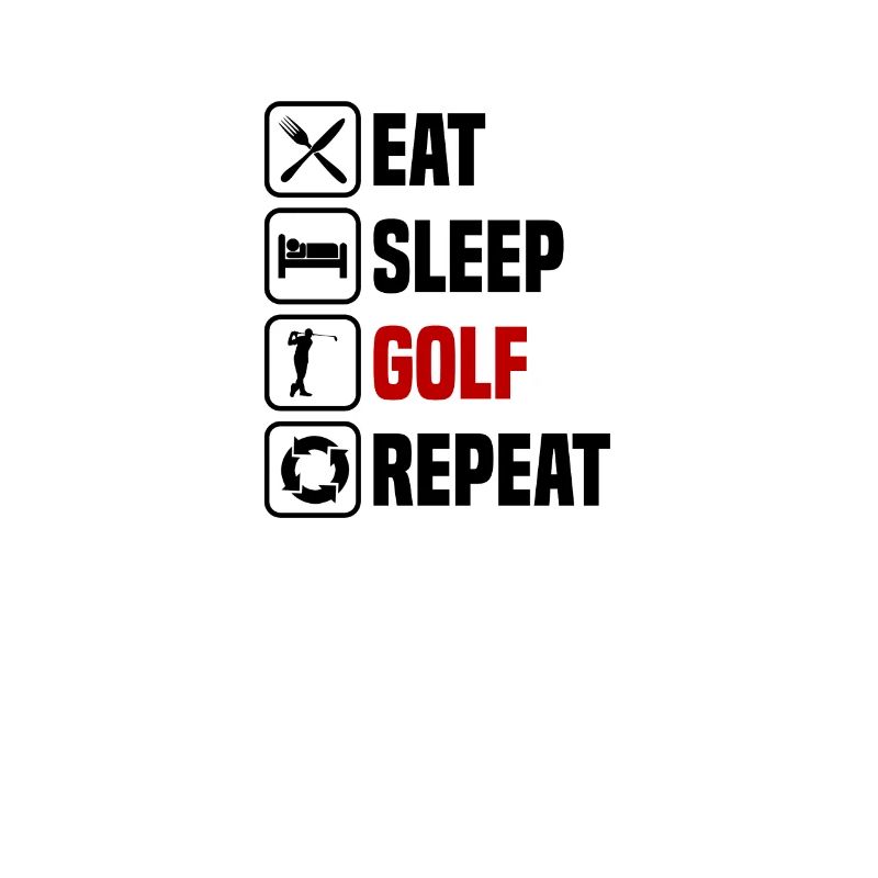 Eating, sleeping, golfing, repeating